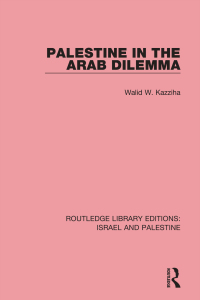 Omslagafbeelding: Palestine in the Arab Dilemma (RLE Israel and Palestine) 1st edition 9781138904200