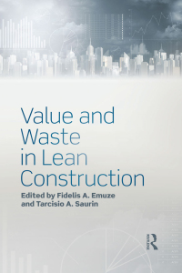 Cover image: Value and Waste in Lean Construction 1st edition 9781138903708