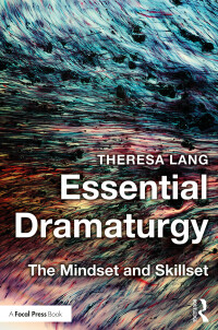 Imagen de portada: Essential Dramaturgy 1st edition 9781138902152
