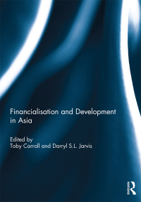 Imagen de portada: Financialisation and Development in Asia 1st edition 9781138082939