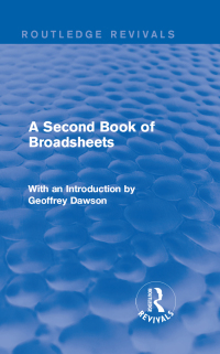 Cover image: A Second Book of Broadsheets (Routledge Revivals) 1st edition 9781138901391