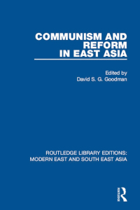 Cover image: Communism and Reform in East Asia (RLE Modern East and South East Asia) 1st edition 9781138901346