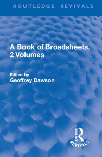 Cover image: A Book of Broadsheets, 2 Volumes (Routledge Revivals) 1st edition 9781138901315