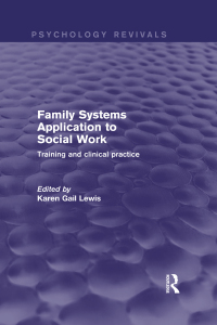 Cover image: Family Systems Application to Social Work 1st edition 9781138901247