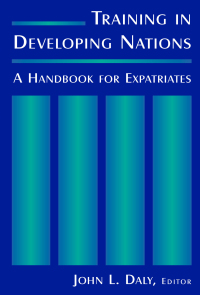 Cover image: Training in Developing Nations: A Handbook for Expatriates 1st edition 9780765614926