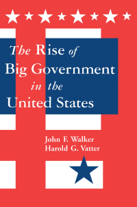 صورة الغلاف: The Rise of Big Government 1st edition 9780765600660