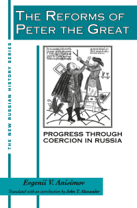 صورة الغلاف: The Reforms of Peter the Great 1st edition 9781563240485