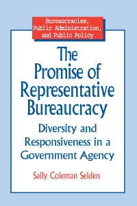 Cover image: The Promise of Representative Bureaucracy: Diversity and Responsiveness in a Government Agency 1st edition 9780765600554