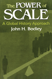 Cover image: The Power of Scale: A Global History Approach 1st edition 9780765609847