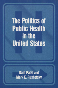 Imagen de portada: The Politics of Public Health in the United States 1st edition 9780765611369