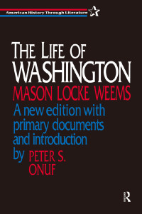 Cover image: The Life of Washington 1st edition 9781563246999