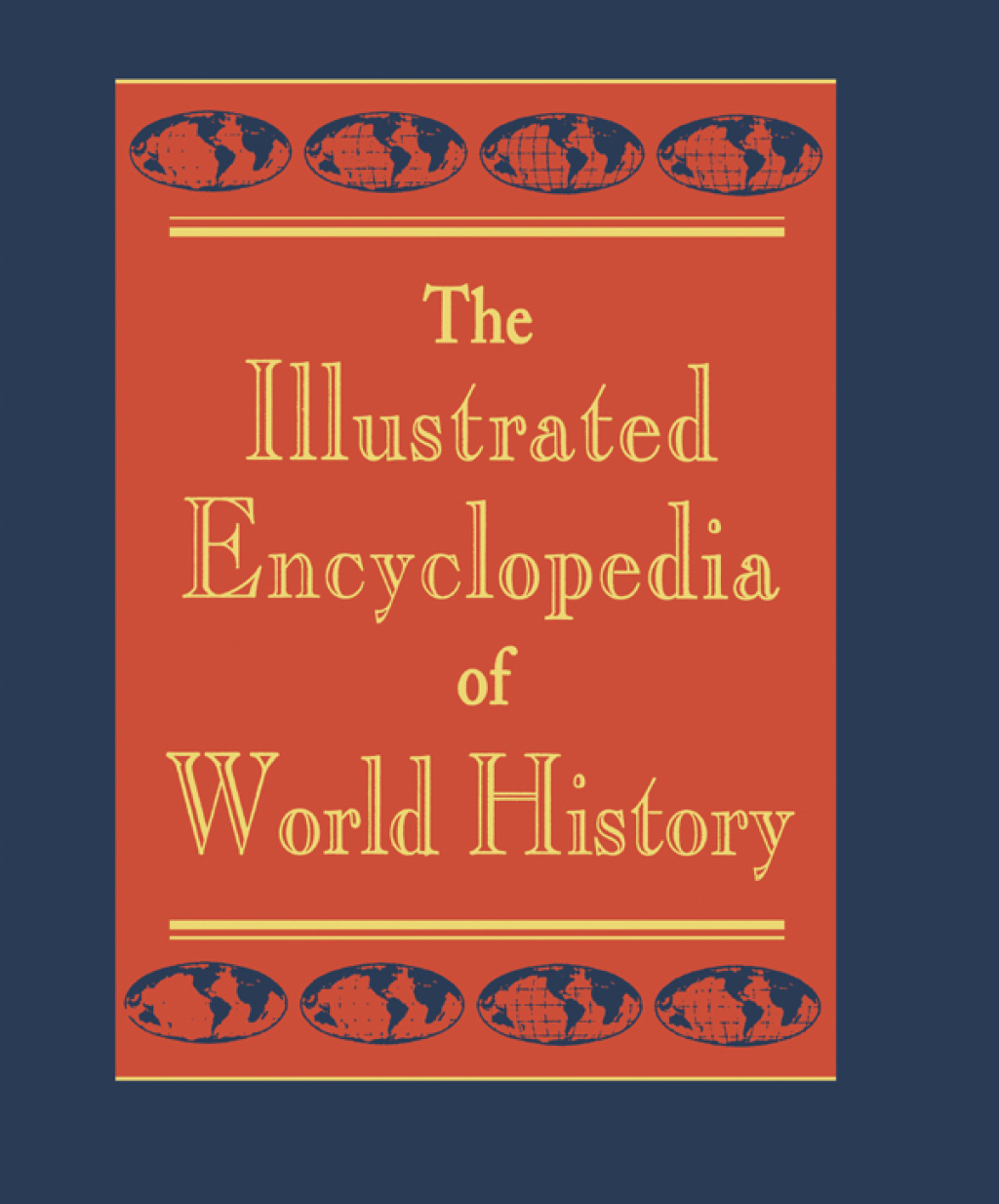The Illustrated Encyclopedia of World History - 1st Edition (eBook)