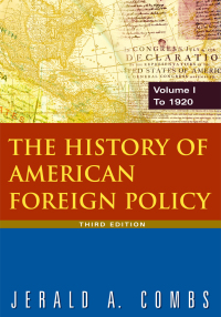 Imagen de portada: The History of American Foreign Policy: v.1: To 1920 3rd edition 9780765620545