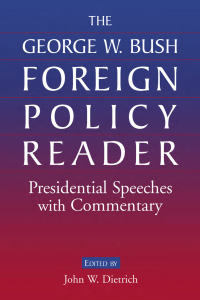 Cover image: The George W. Bush Foreign Policy Reader: 1st edition 9780765615572