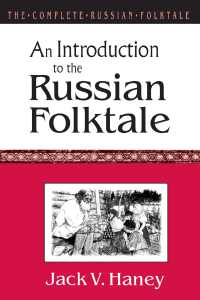 Cover image: The Complete Russian Folktale: Volume 1: An Introduction to the Russian Folktale 1st edition 9781563244940