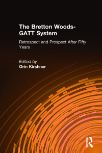 Imagen de portada: The Bretton Woods-GATT System 1st edition 9781563246296