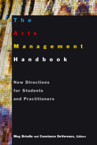 Cover image: The Arts Management Handbook 1st edition 9780765617422