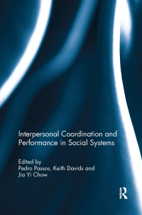 表紙画像: Interpersonal Coordination and Performance in Social Systems 1st edition 9781138901087