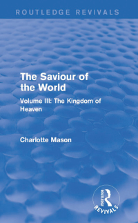 Cover image: The Saviour of the World (Routledge Revivals) 1st edition 9781138900837