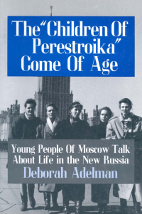 Cover image: The Children of Perestroika Come of Age 1st edition 9781563242861