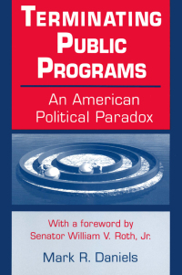 Cover image: Terminating Public Programs: An American Political Paradox 1st edition 9780765601254