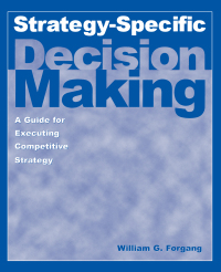 Imagen de portada: Strategy-specific Decision Making: A Guide for Executing Competitive Strategy 1st edition 9780765612885