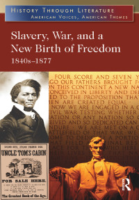 Omslagafbeelding: Slavery, War, and a New Birth of Freedom 1st edition 9780765683243
