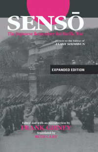 Cover image: Senso: The Japanese Remember the Pacific War 2nd edition 9780765616432