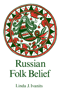 Cover image: Russian Folk Belief 1st edition 9780873328890