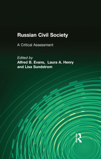Omslagafbeelding: Russian Civil Society: A Critical Assessment 1st edition 9780765615220