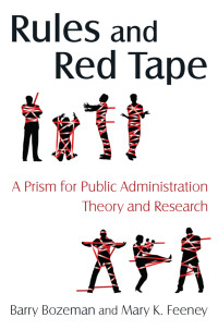 Cover image: Rules and Red Tape: A Prism for Public Administration Theory and Research 1st edition 9780765623348