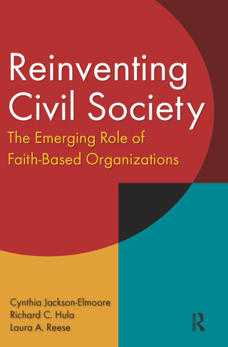 Omslagafbeelding: Reinventing Civil Society: The Emerging Role of Faith-Based Organizations 1st edition 9780765610416