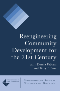 Omslagafbeelding: Reengineering Community Development for the 21st Century 1st edition 9780765622907