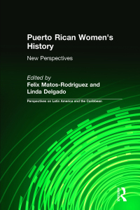 表紙画像: Puerto Rican Women's History: New Perspectives 1st edition 9780765602466