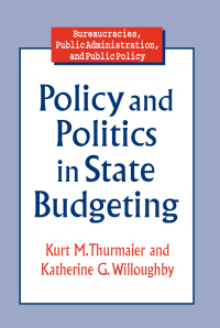 Imagen de portada: Policy and Politics in State Budgeting 1st edition 9780765602930
