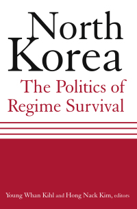 Cover image: North Korea: The Politics of Regime Survival 1st edition 9780765616388