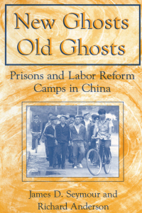 Imagen de portada: New Ghosts, Old Ghosts: Prisons and Labor Reform Camps in China 1st edition 9780765600974