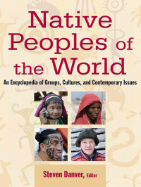 صورة الغلاف: Native Peoples of the World 1st edition 9780765682949