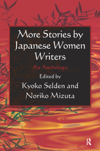 Immagine di copertina: More Stories by Japanese Women Writers: An Anthology 1st edition 9780765627339