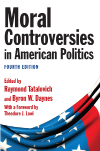 Cover image: Moral Controversies in American Politics 4th edition 9780765626509