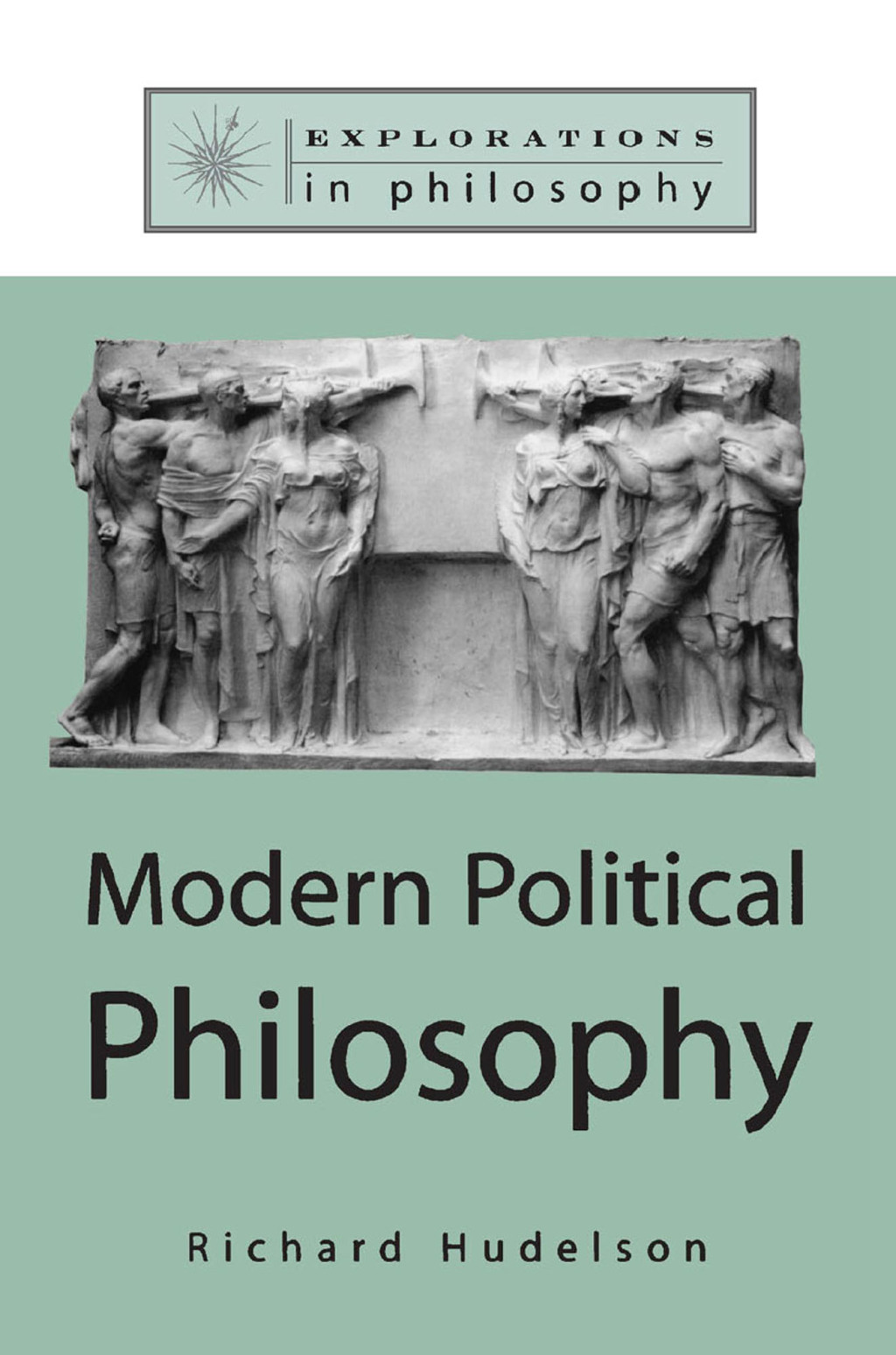 Modern Political Philosophy 1st Edition