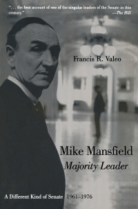 表紙画像: Mike Mansfield, Majority Leader 1st edition 9780765604514