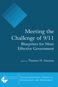 Omslagafbeelding: Meeting the Challenge of 9/11: Blueprints for More Effective Government 1st edition 9780765617590