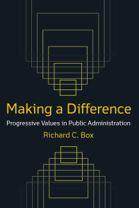 Titelbild: Making a Difference: Progressive Values in Public Administration 1st edition 9780765622877