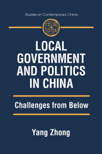 Cover image: Local Government and Politics in China 1st edition 9780765611178