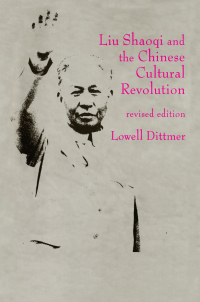 Cover image: Liu Shaoqi and the Chinese Cultural Revolution 1st edition 9781563249518