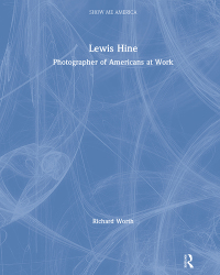 Cover image: Lewis Hine 1st edition 9780765683151