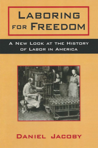 Cover image: Laboring for Freedom 1st edition 9780765602510