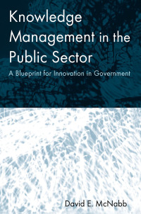 Cover image: Knowledge Management in the Public Sector 1st edition 9780765617279