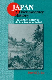 表紙画像: Japan: A Documentary History: v. 1: The Dawn of History to the Late Eighteenth Century 2nd edition 9781563249075